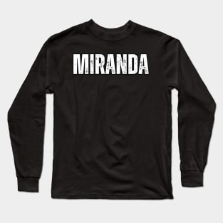 Miranda Name Gift Birthday Holiday Anniversary Long Sleeve T-Shirt